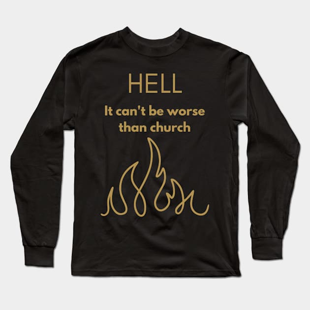 Hell Long Sleeve T-Shirt by The Cult of Christianity